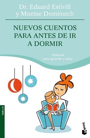 NUEVOS CUENTOS PARA ANTES DE IR A DORMIR | 9788408078715 | ESTIVILL, EDUARD ; DOMÈNECH, MONTSE