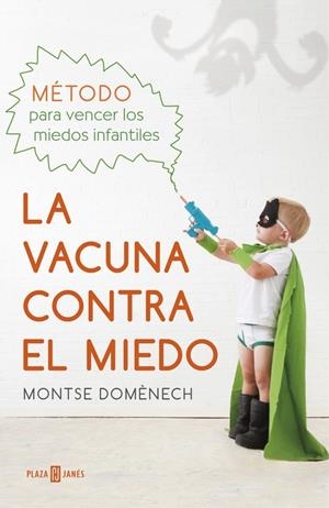 VACUNA CONTRA EL MIEDO, LA | 9788401016769 | DOMÈNECH, MONTSE