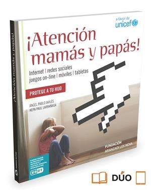 ¡ATENCIÓN MAMÁS Y PAPÁS! | 9788490989784 | AVILÉS, ÁNGEL-PABLO / PAUL LARRAÑAGA, KEPA