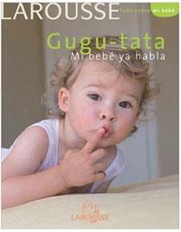 GUGU TATA MI BEBE YA HABLA | 9788480168236 | RUFO, MARCEL