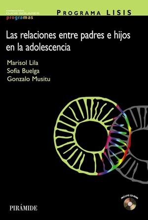 RELACIONES ENTRE PADRES E HIJOS EN LA ADOLESCENCIA, LAS | 9788436820416 | LILA, MARISOL / BUELGA, SOFIA / MUSITU