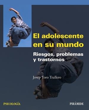 ADOLESCENTE EN SU MUNDO, EL | 9788436823677 | TORO TRALLERO, JOSEP