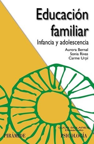 EDUCACIÓN FAMILIAR | 9788436827606 | BERNAL, AURORA / RIVAS, SONIA / URPÍ, CARME