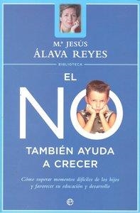 NO TAMBIÉN AYUDA A CRECER, EL | 9788497340700 | ÁLAVA REYES, MARÍA JESÚS