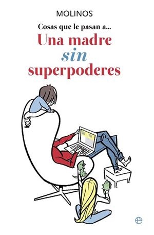 MADRE SIN SUPERPODERES, UNA | 9788499707976 | RIBERA GARCÍA-RUBIO, ANA