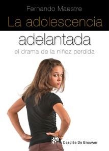 ADOLESCENCIA ADELANTADA, LA | 9788433022769 | MAESTRE PAGAZA, FERNANDO