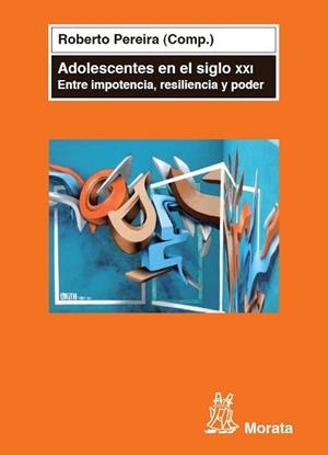 ADOLESCENTES EN EL SIGLO XXI | 9788471126559 | PEREIRA, ROBERTO