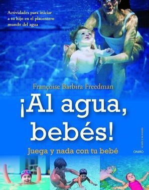 ¡AL AGUA, BEBÉS! | 9788497545433 | BARBIRA FREEDMAN, FRANÇOISE