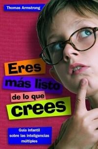 ERES MÁS LISTO DE LO QUE CREES | 9788497543255 | ARMSTRONG, THOMAS
