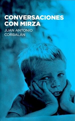 CONVERSACIONES CON MIRZA | 9788415448303 | CORBALÁN, JUAN ANTONIO