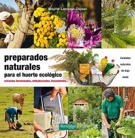 PREPARADOS NATURALES PARA EL HUERTO ECOLOGICO | 9788494433498 | LAPOUGE-DÉJEAN, BRIGITTE