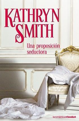 PROPOSICIÓN SEDUCTORA, UNA | 9788408071594 | SMITH, KATHRYN
