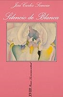SILENCIO DE BLANCA | 9788472239685 | SOMOZA, JOSÉ CARLOS
