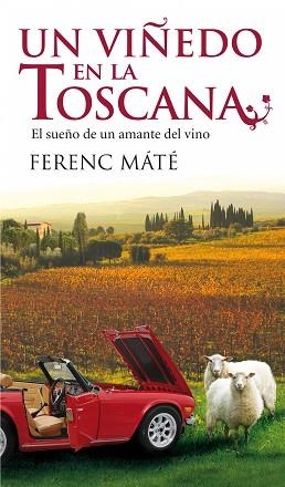 VIÑEDO EN LA TOSCANA, UN | 9788432231933 | FERENC, MATE