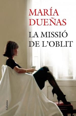 MISSIÓ DE L'OBLIT, LA | 9788466416009 | DUEÑAS, MARÍA