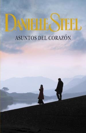 ASUNTOS DEL CORAZÓN | 9788401384547 | STEEL, DANIELLE
