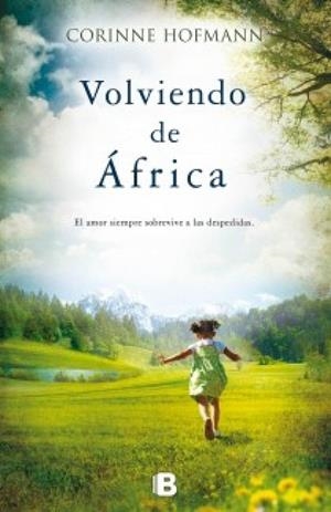 VOLVIENDO DE AFRICA | 9788466653299 | CORINNE HOFMANN