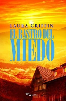 RASTRO DEL MIEDO, EL | 9788416331024 | GRIFFIN, LAURA