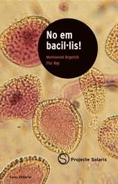 NO EM BACIL·LIS! | 9788476021897 | ARGERICH, MONTSERRAT