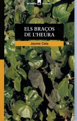 BRAÇOS DE L'HEURA, ELS | 9788424682354 | CELA, JAUME