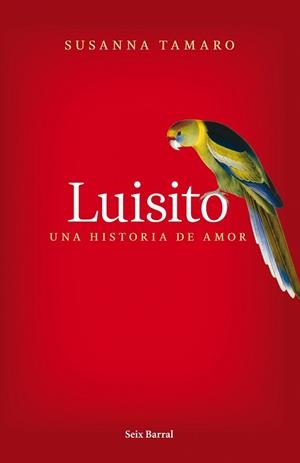 LUISITO UNA HISTORIA DE AMOR | 9788432231841 | TAMARO, SUSANNA