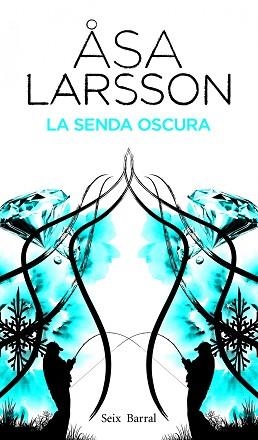 SENDA OSCURA, LA | 9788432228810 | LARSSON, ASA
