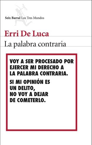 PALABRA CONTRARIA, LA | 9788432224539 | DE LUCA, ERRI