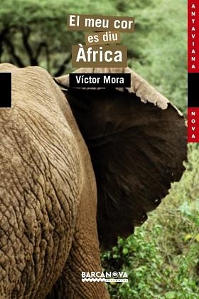 MEU COR ES DIU ÀFRICA, EL | 9788448919160 | MORA, VICTOR