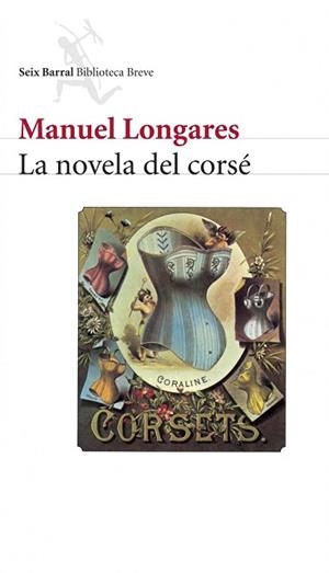 NOVELA DEL CORSÉ, LA | 9788432212260 | LONGARES, MANUEL