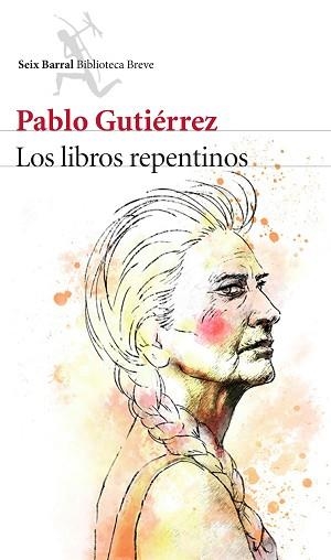 LIBROS REPENTINOS, LOS | 9788432224713 | GUTIÉRREZ, PABLO