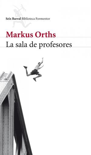 SALA DE PROFESORES, LA | 9788432209376 | ORTHS, MARKUS