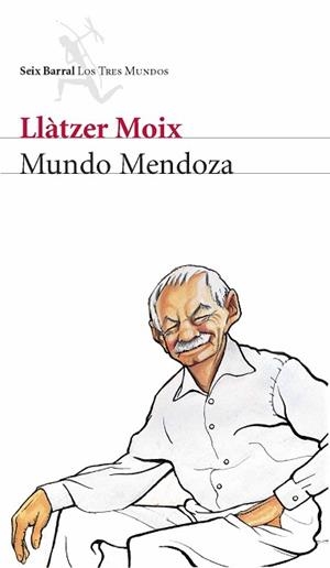 MUNDO MENDOZA | 9788432209000 | MOIX, LLÀTZER