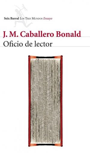 OFICIO DE LECTOR | 9788432210099 | CABALLERO BONALD, JOSÉ MANUEL