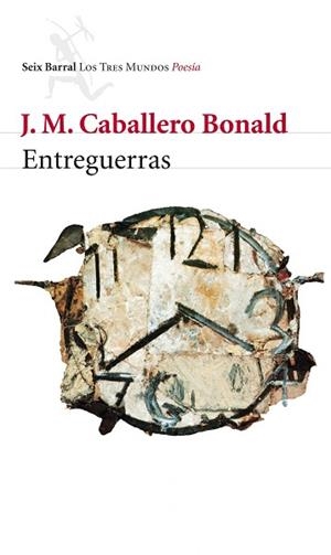 ENTREGUERRAS | 9788432214073 | CABALLERO BONALD, JOSÉ MANUEL
