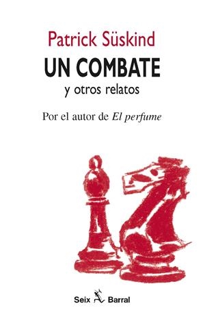 COMBATE Y OTROS RELATOS, UN | 9788432247569 | SÜSKIND, PATRICK