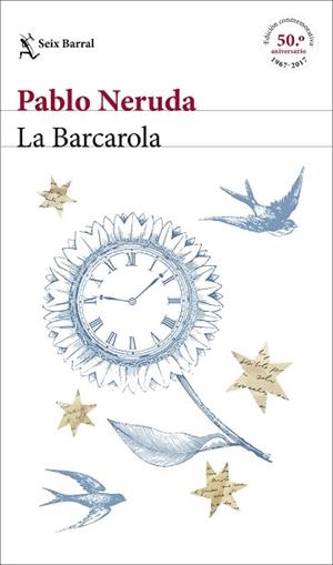BARCAROLA, LA (EDICIÓN CONMEMORATIVA) | 9788432233098 | NERUDA, PABLO