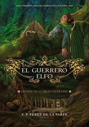 GUERRERO ELFO, EL | 9788484416821 | PEREZ DE LA PARTE