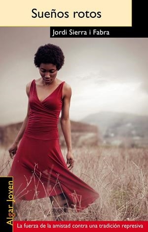 SUEÑOS ROTOS | 9788498453041 | SIERRA I FABRA J