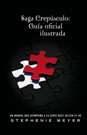 SAGA CREPÚSCULO : GUÍA OFICIAL ILUSTRADA | 9786071109897 | MEYER, STEPHENIE