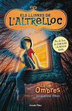 LLIBRES DE L'ALTRELLOC 01. LES OMBRES, ELS | 9788499326542 | WEST, JAQUELINE