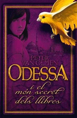 ODESSA I EL MÓN SECRET DELS LLIBRES | 9788424641337 | VAN OLMEN, PETER