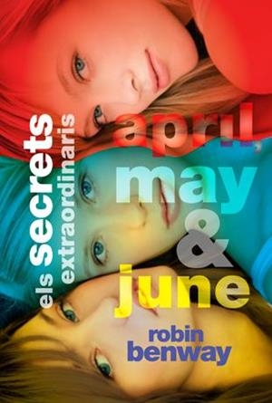 SECRETS EXTRAODINARIS APRIL MAY & JUNE, ELS | 9788424638382 | BENWAY, ROBIN