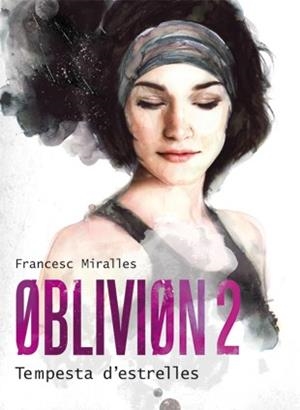 OBLIVION 02 : TEMPESTA D'ESTRELLES | 9788424641580 | MIRALLES, FRANCESC