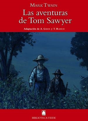AVENTURAS DE TOM SAWYER, LAS | 9788430761081 | TWAIN, MARK