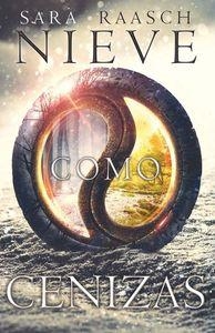 NIEVE COMO CENIZAS | 9788494461651 | RAASCH, SARA