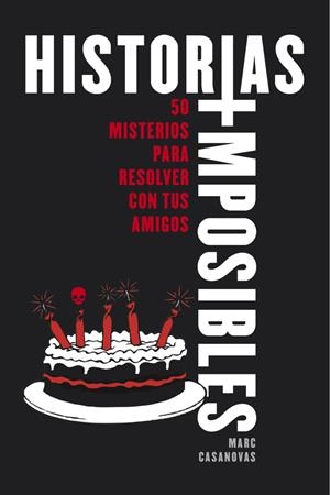 HISTORIAS IMPOSIBLES | 9788490435755 | CASANOVAS, MARC