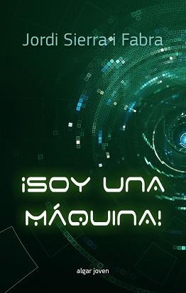 SOY UNA MÁQUINA! | 9788498457919 | SIERRA I FABRA, JORDI