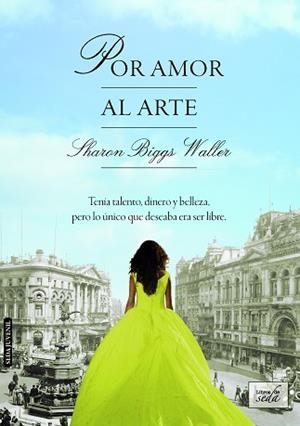 POR AMOR AL ARTE | 9788415854760 | BIGGS WALLER, SHARON