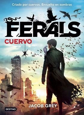 FERALS 01. CUERVO | 9788408141617 | GREY, JACOB
