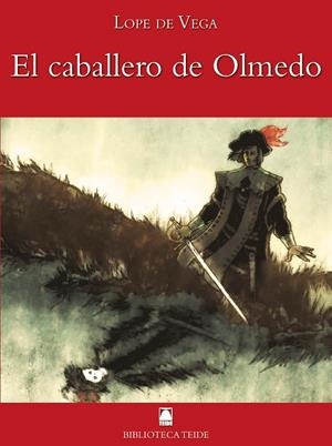 CABALLERO DE OLMEDO, EL | 9788430761166 | FORTUNY GINÉ, JOAN BAPTISTA / LÓPEZ GARCÍA, JOSÉ RAMÓN